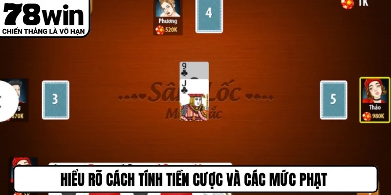 Hiểu rõ cách tính tiền cược và các mức phạt sẽ giúp bạn quản lý vốn tốt