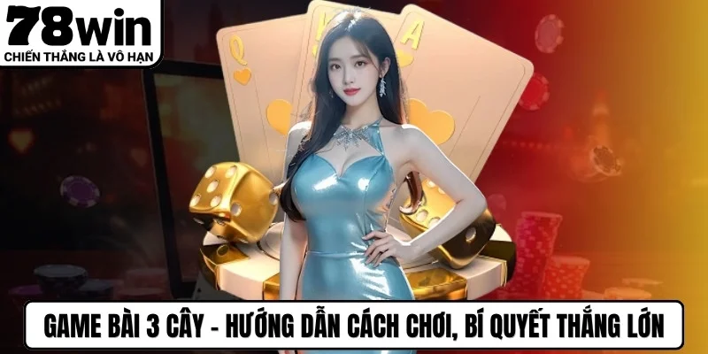 Game Bài 3 Cây